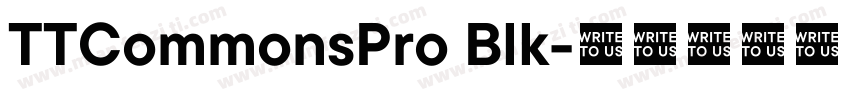 TTCommonsPro Blk字体转换